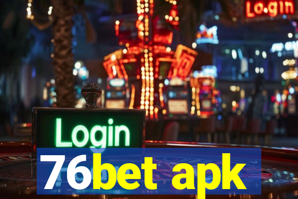 76bet apk